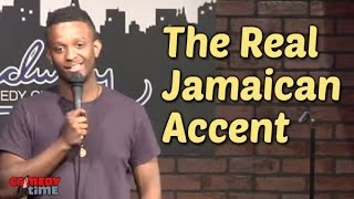 The Real Jamaican Accent (Stand Up Comedy)