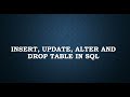 Insert, Update, Alter and Drop Table in Database | SQL | MYSQL | Oracle | RDBMS