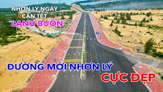 NHƠN LÝ NHỮNG NGÀY CẬN TẾT, LẠNH VÀ BUỒN | ĐƯỜNG MỚI QUA NHƠN LÝ QUÁ ĐẸP