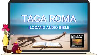 ILOCANO AUDIO BIBLE: TAGA ROMA (ROMANS) |  New Testament