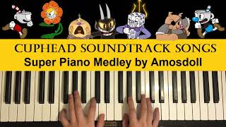 CUPHEAD - SUPER PIANO MEDLEY (Piano Medley by Amosdoll)