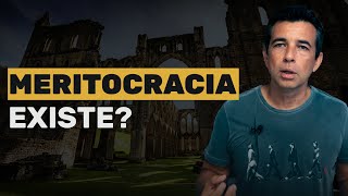 Afinal, existe Meritocracia? || Episteme