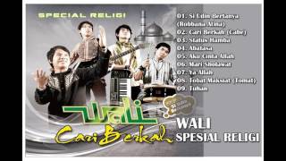 WALI SPESIAL RELIGI ISLAM FULL ALBUM | RELIGI ISLAM TERBARU 2017