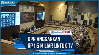 Viral DPR Anggarkan Rp 1,5 Miliar untuk TV LED 43 Inch