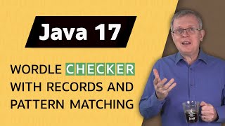 Leverage Java 17 New Features to Create Your Wordle Checker - JEP Café #10