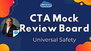 CTA Mock Review Board and Q\u0026A : Universal Safety