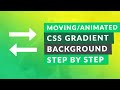 How to Create a Moving/Animated CSS Linear Gradient Background (Multiple colors)