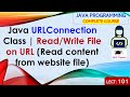 L101: Java URLConnection Class | Read/Write File on URL (Read content from website file) | Java