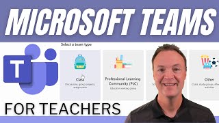 How to use Microsoft Teams for Teachers - Beginner's Tutorial