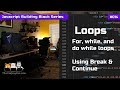 Loops in Javascript: For, While, and Do While Loops, Break, Continue
