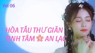 Nhạc hòa tấu  cổ trang nổi tiếng sử dụng đàn tranh sáo trúc thư giãn nhẹ nhàng sâu lắng vol 06