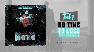 7- NO TIME TO LOSE feat WATSON-G pipiti pami gran yo