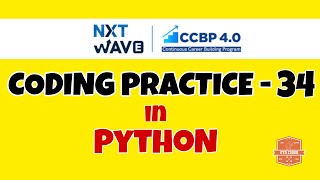 Coding Practice - 34 | PYTHON | NXTWAVE | CCBP | Code Solutions By GYM CODER | PYTHON CP SERIES |