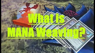 What is MANA WEAVING???