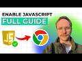 How to Enable JavaScript on Google Chrome [2026 Full Guide]