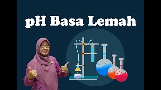 pH Basa Lemah | Kimia SMA | Tetty Afianti