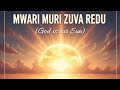 Mwari Muri Zuva Redu - Shona Hymn Song