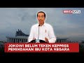 Jokowi Belum Teken Keppres Pemindahan Ibu Kota Negara | Beritasatu