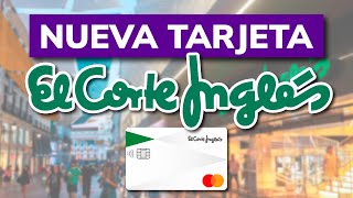 ➡️ Nueva Tarjeta de Crédito de El Corte Inglés 2024 - ¿Qué es y qué ventajas tiene?