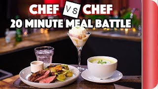Chef Vs Chef ULTIMATE 20 MINUTE MEAL BATTLE | Sorted Food