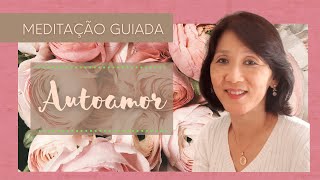 THETAHEALING | Meditação para Desenvolver e Fortalecer o AUTOAMOR | Especial para Mulheres #30