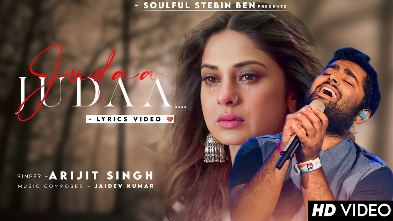 Tujhse Juda Juda Hua Main Juda Hua Lyrics Arijit Singh Jennifer