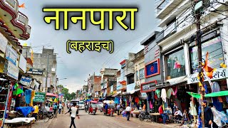 NANPARA Bahraich नानपारा बहराइच Nanpara City Nanpara Ki Video