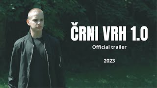 Črni Vrh 1.0 (official trailer) (2023)