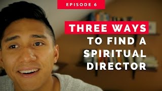 3 Way To Find A Spiritual Director