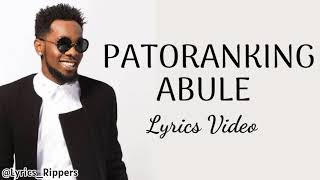 Patoranking - Abule (Lyrics Video)