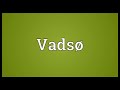 vadsø meaning