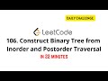 LeetCode 106 - Construct Binary Tree from Inorder and Postorder Traversal [Daily Challenge]