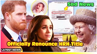 Lilibet Diana’s Birth Certificate Revealed: Meghan Markle Officially Renounce All HRH Title