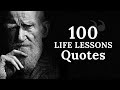 100 Life Lessons Quotes Most People Don't Notice in Life