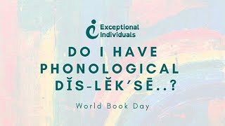 Do I Have Phonological Dyslexia..? | #neurodiversity