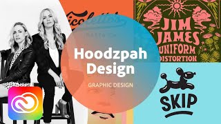 Graphic Design with Hoodzpah Design - 3 of 3 | Adobe Creative Cloud