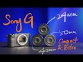 Sony Ultra Compact G lenses - STYLISH and RETRO ! FE 24mm 40mm 50mm G