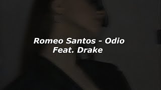Romeo Santos, Drake - Odio 💔|| LETRA