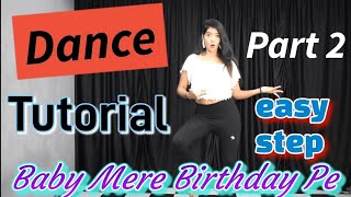 Birthday/Baby Mere Birthday Par/Part 1/Dance Tutorial/Pranjal Dahiya/ Kaka WRLD Ft. @SRDanceBeat