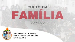 CULTO DA FAMÍLIA | 22/12/2024 | AD BELÉM SUZANO