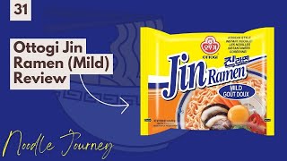 Noodle Journey Episode 31: Ottogi Jin Ramen (Mild)