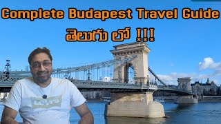 Budapest AtoZ: Tourist Guide for Every Traveler | పర్యాటకుడికి పూర్తి మార్గదర్శిని| Telugu Traveller