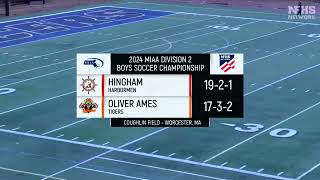 OABoys Soccer vs Hingham MIAA D2 Finals 11/23/24