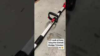 Look at how long this Einhell Hedge Trimmer is!