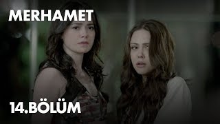 Merhamet 14. Bölüm - Full Bölüm