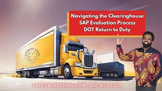 Navigating the Clearinghouse SAP Evaluation Process | FMCSA