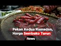 Pekan Kedua Ramadan, Harga Sembako Turun