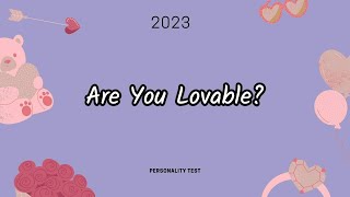 Are You Lovable? 🔔Your Personality Test Quiz