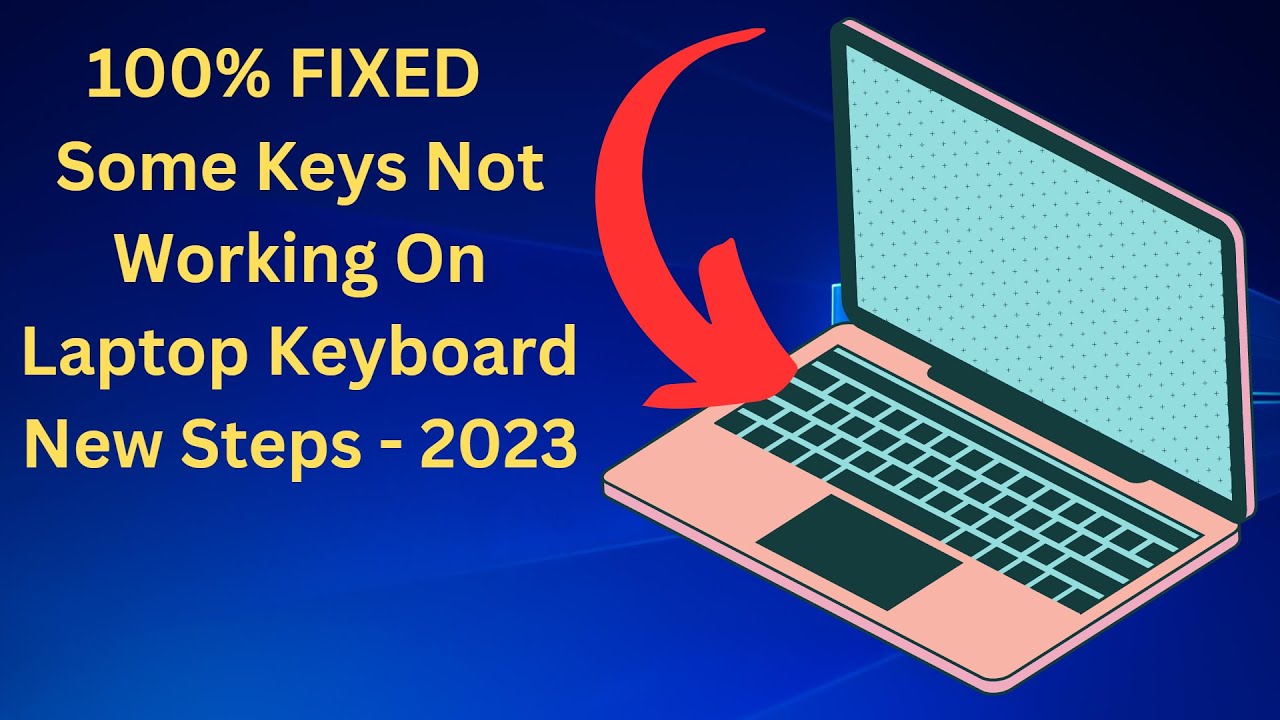 How To Fix Some Keys Not Working On Laptop Keyboard - 2023 - YouTube