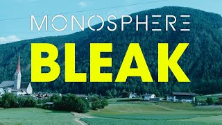 Monosphere - Bleak (Official Video)